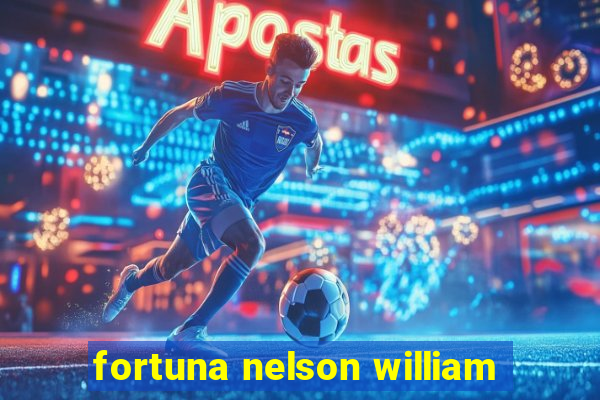 fortuna nelson william